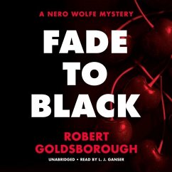 Fade to Black Lib/E: A Nero Wolfe Mystery - Goldsborough, Robert