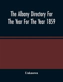 The Albany Directory For The Year For The Year 1859