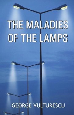 The Maladies of the Lamps - Vulturescu, George