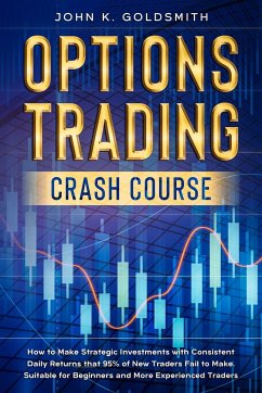 Options Trading crash course - Goldsmith, John K.