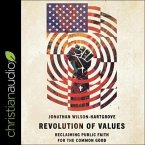 Revolution of Values Lib/E: Reclaiming Public Faith for the Common Good