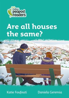 Collins Peapod Readers - Level 3 - Are All Houses the Same? - Foufouti, Katie