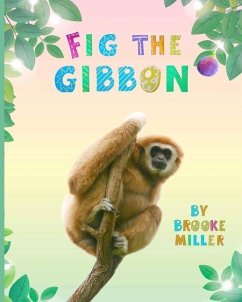 Fig the Gibbon - Miller, Brooke