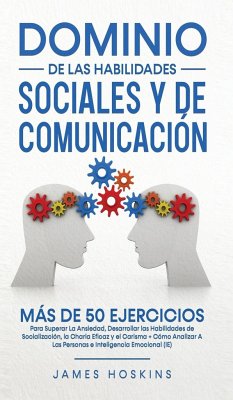 Dominio de las Habilidades Sociales y de Comunicación - Hoskins, James