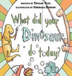 What Did Your Dinosaur Do Today - Tutu, Tiffany