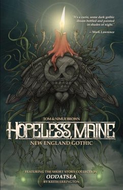 Hopeless, Maine: New England Gothic & Other Stories - Errington, Keith; Brown, Brynneth Nimue