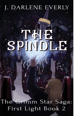 The Spindle - Everly, J. Darlene