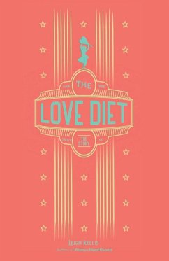 The Love Diet - Kellis, Leigh