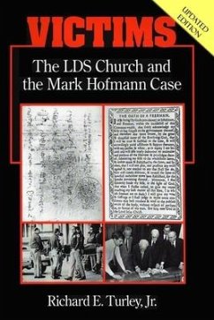 Victims: The LDS Church and the Mark Hofmann Case - Turley, Richard E.