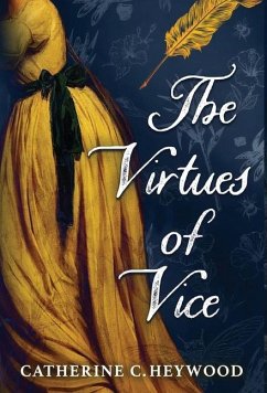 The Virtues of Vice - Heywood, Catherine C.