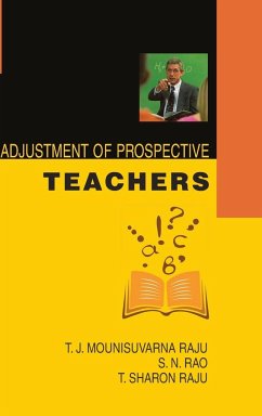 ADJUSTMENT OF PROSPECTIVE TEACHERS - Raju, T. J. M.