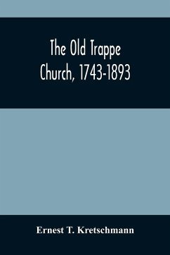 Cover The Old Trappe Church, 1743-1893