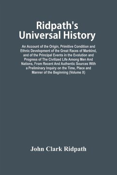 Ridpath'S Universal History - Clark Ridpath, John