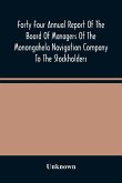 Forty Four Annual Report Of The Board Of Managers Of The Monongahela Navigation Company To The Stockholders