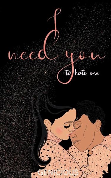 I Need You To Hate Me I Need You To Hate Me