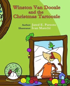 Winston Van Doozle and the Christmas Tartoozle - Parsons, Jared E.