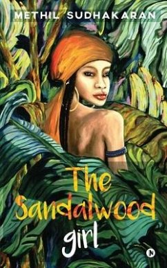 The Sandalwood Girl - Methil Sudhakaran