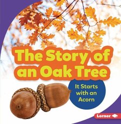 The Story of an Oak Tree - Carlson-Berne, Emma