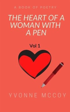 The Heart of a Woman with a Pen: Vol 1 - McCoy, Yvonne