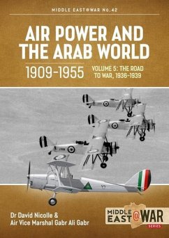 Air Power and the Arab World, 1909-1955 - Nicolle, David; Gabr, Air Vice Marshal Gabr Ali