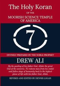 The Holy Koran Of The Moorish Science Temple Of America - Logan, Dennis; Ali, Drew