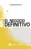 El Negocio Definitivo: Por Que El Network Marketing Es El Mejor Proyecto