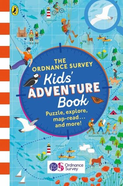 The Ordnance Survey Kids' Adventure Book The Ordnance Survey Kids' Adventure Book
