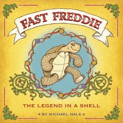 Fast Freddie: The Legend In A Shell - Hale, Michael Scott