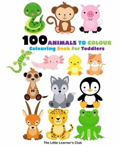 100 Animals To Colour - Animal Colouring Book - Club, The Little Learner's