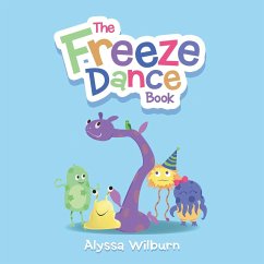 The Freeze Dance Book - Wilburn, Alyssa