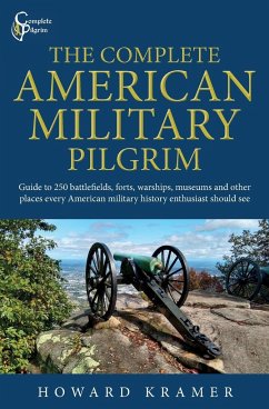 The Complete American Military Pilgrim - Kramer, Howard A