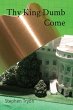 Thy King Dumb Come - Bild 1