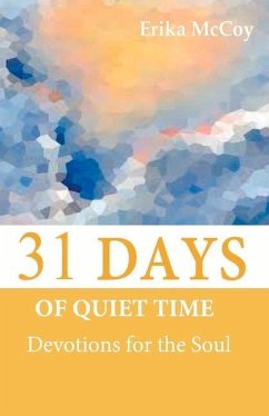 31 Days of Quiet Time: Devotions for the Soul - McCoy, Erika