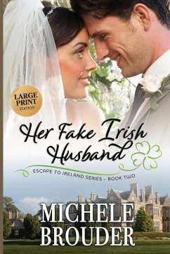 Her Fake Irish Husband (Large Print) - Brouder, Michele