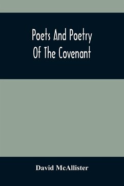 Poets And Poetry Of The Covenant - McAllister, David