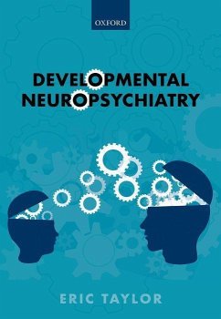 Developmental Neuropsychiatry - Taylor, Eric