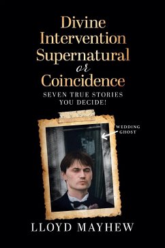 Divine Intervention Supernatural or Coincidence - Mayhew, Lloyd