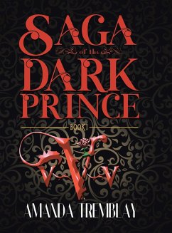 Saga of the Dark Prince - Tremblay, Amanda