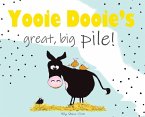 Yooie Dooie's great big pile!