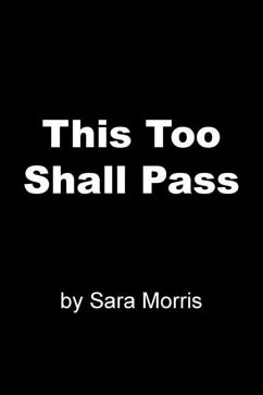 This Too Shall Pass - Morris, Sara