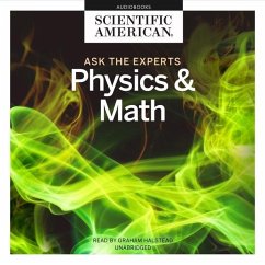 Ask the Experts: Physics and Math Lib/E - Scientific American