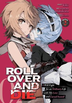 Roll Over and Die: I Will Fight for an Ordinary Life with My Love and Cursed Sword! (Manga) Vol. 2 - Kiki