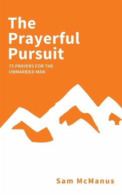 The Prayerful Pursuit - McManus, Sam