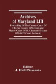 Archives Of Maryland LIII ; Proceeding Of The County Court Of Charles County 1658-1666 And Manor Court Of St. Clement'S Manor 1659-1672 Court Series (6)