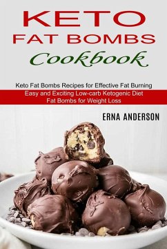 Keto Fat Bombs Cookbook - Anderson, Erna