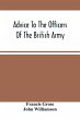 Advice To The Officers Of The British... - Bild 1