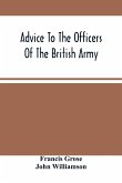 Advice To The Officers Of The British Army