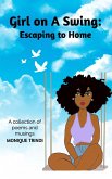 Girl on A Swing: Escaping to Home
