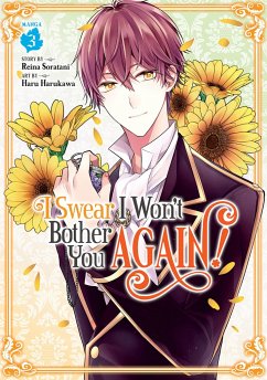 I Swear I Won't Bother You Again! (Manga) Vol. 3 - Soratani, Reina