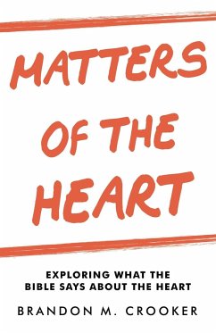 Matters of the Heart - Crooker, Brandon M.